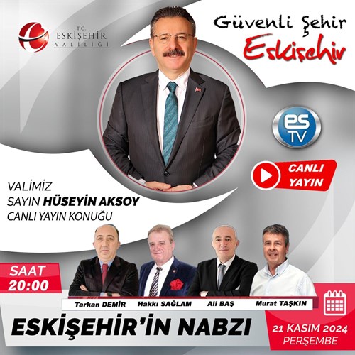 Valimiz Sayın Hüseyin Aksoy ES TV’de canlı olarak yayınlanan Eskişehir’in Nabzı programına konuk oluyor.